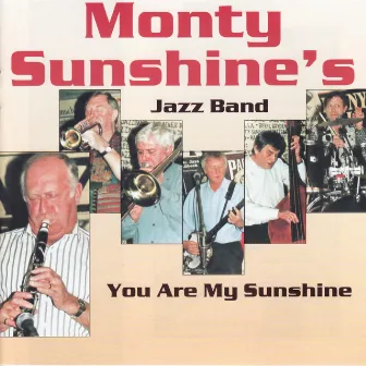 You Are My Sunshine by Monty Sunshine's Jazz Band