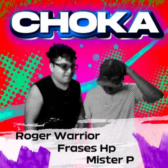 Choka by Roger Warrior