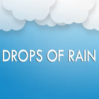 Drops of Rain by Rain for Deep Sleep