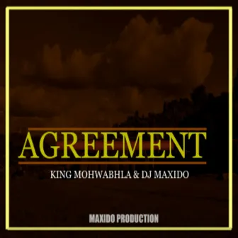 Agreement by Dj Maxido