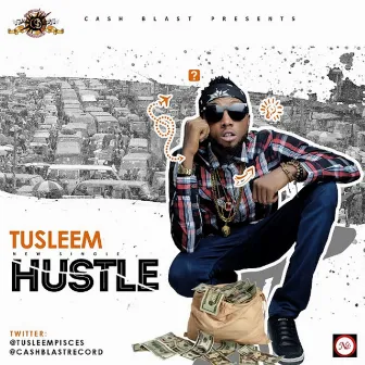 Hustle by Tusleem