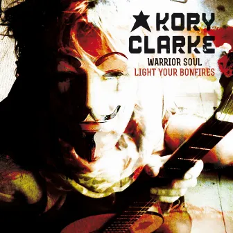 Light Your Bonfires by Kory Clarke