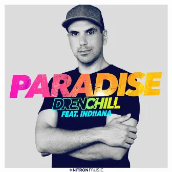 Paradise (feat. Indiiana) by Drenchill