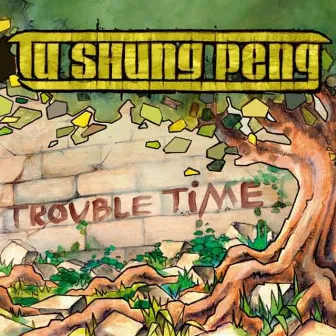 Trouble Time by Tu Shung Peng