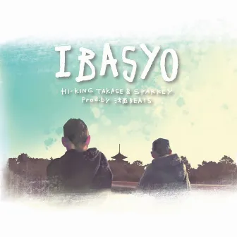 IBASYO by HI-KING TAKASE