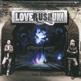 Different World 2010 by Loverush UK!