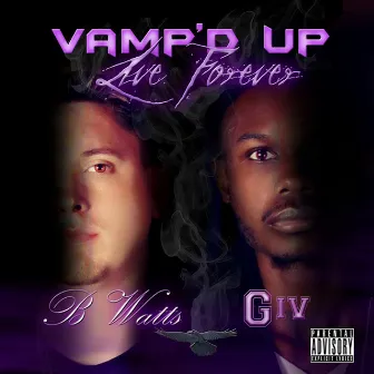 Live Forever by Vamp'd Up