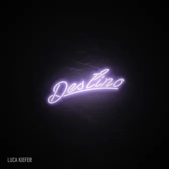 Destino by Luca Kiefer