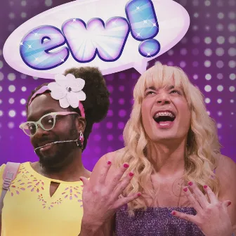 EW! by Jimmy Fallon