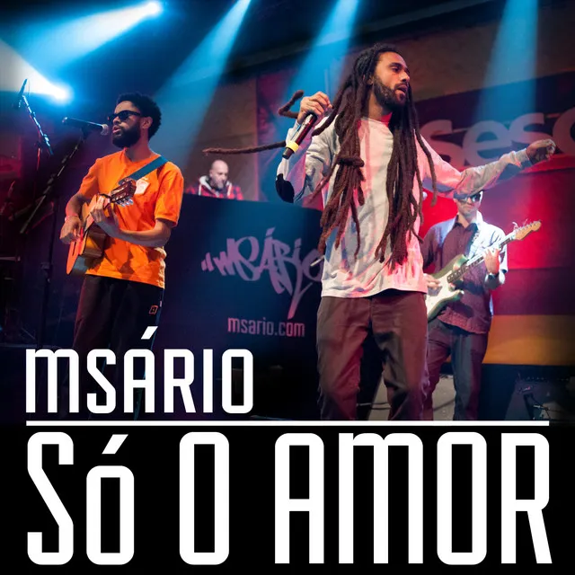 Só o Amor - Ao Vivo