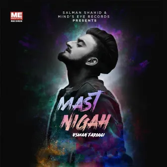 Mast Nigah by Usman Farooqi