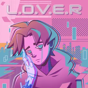 L.O.V.E.R by rebelsuns.