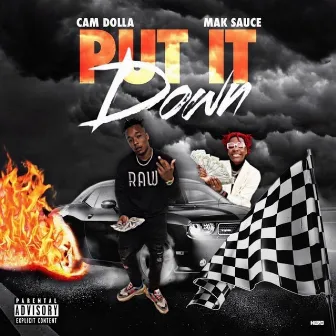 Put It Down by Cam Dolla