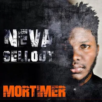 Neva Sellout by Mortimer