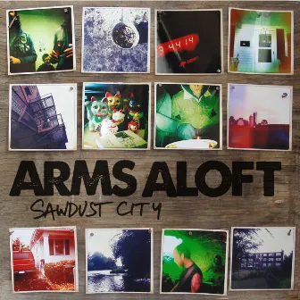 Sawdust City by Arms Aloft