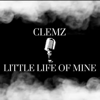 Little Life Of Mine by Clemz