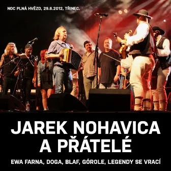 Jarek Nohavica A Přátelé (Live) by Jaromir Nohavica