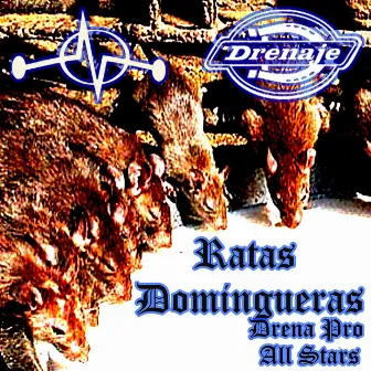 Ratas Domingueras by Naipe Gz