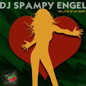 The Love of My Heart by Dj Spampy Engel