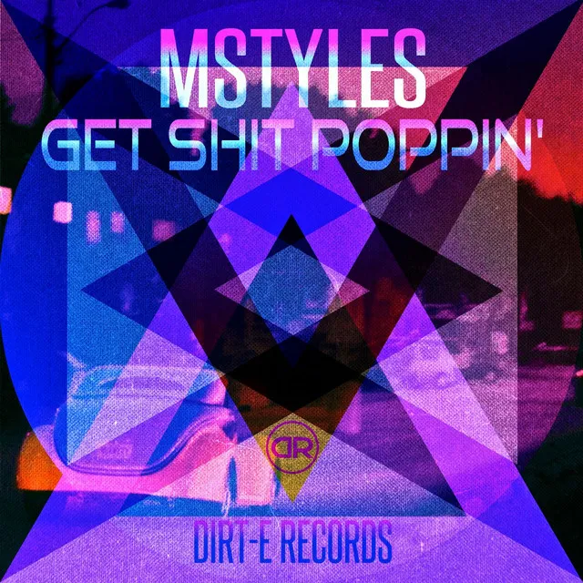 Get Shit Poppin'