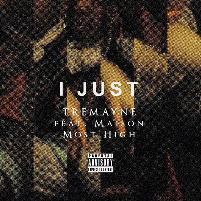 I Just (feat. Maison Most High)