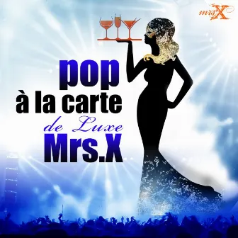 Pop à la carte de luxe by MRS X