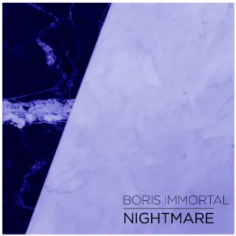 Nightmare by Boris Immortal