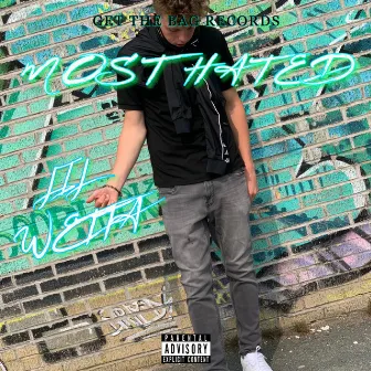 Most Hated by Lil Wetta