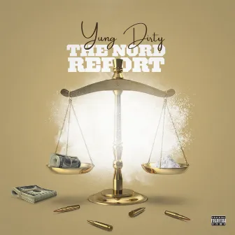 The Nord Report by Young Dirty