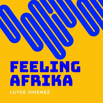 Feeling Afrika by Luyge Jimenez