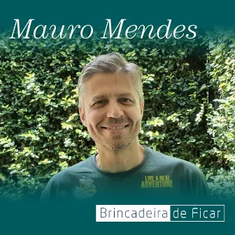 Brincadeira de Ficar by Mauro mendes