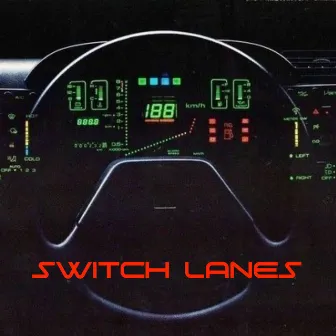 Switch Lanes by Lane Michael