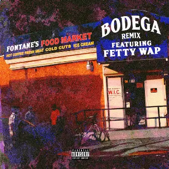 Bodega Remix (feat. Fetty Wap) by Mir Fontane