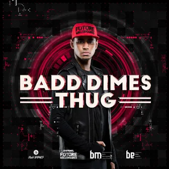 Thug by Badd Dimes