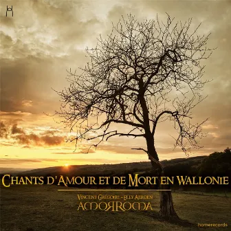 Chants d'amour et de mort en Wallonie by Vincent Gregoire