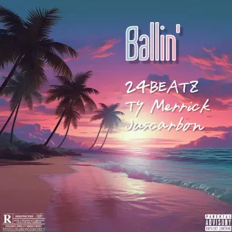 Ballin' by Ty Merrick