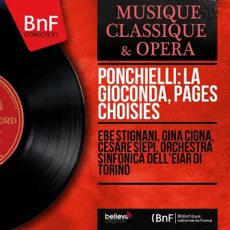 Ponchielli: La Gioconda, pages choisies (Mono Version) by Gina Cigna