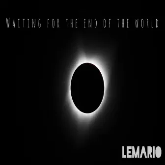 Waiting for the End Of the world by Lemario