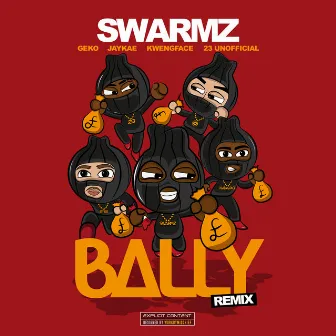 Bally (Remix) by Swarmz