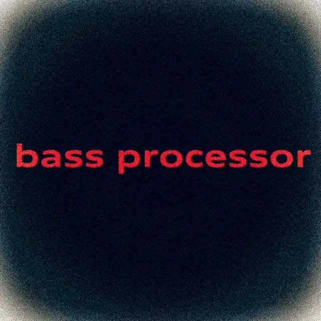 Bass Processor