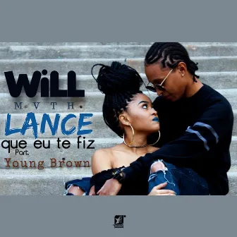 Lance Que Eu Te Fiz by Will Mvth