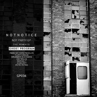 Not Party EP The Remixes by Notnotice