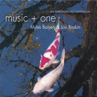 Music + One by Myles Boisen