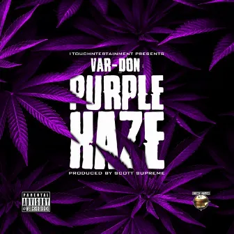 Purple Haze by Var Don