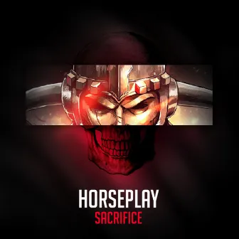 Sacrifice by Horseplay