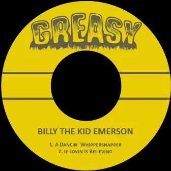 A Dancin' Whippersnapper / If Lovin Is Believing by Billy 