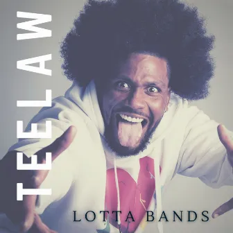 Lotta Bands by Teelaw