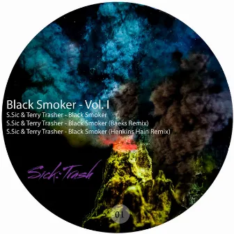 Black Smoker, Vol. I by S.Sic