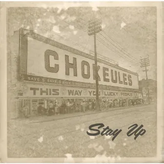 Stay Up by Chokeules