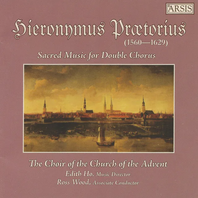 H. Praetorius: Sacred Music for Double Chorus